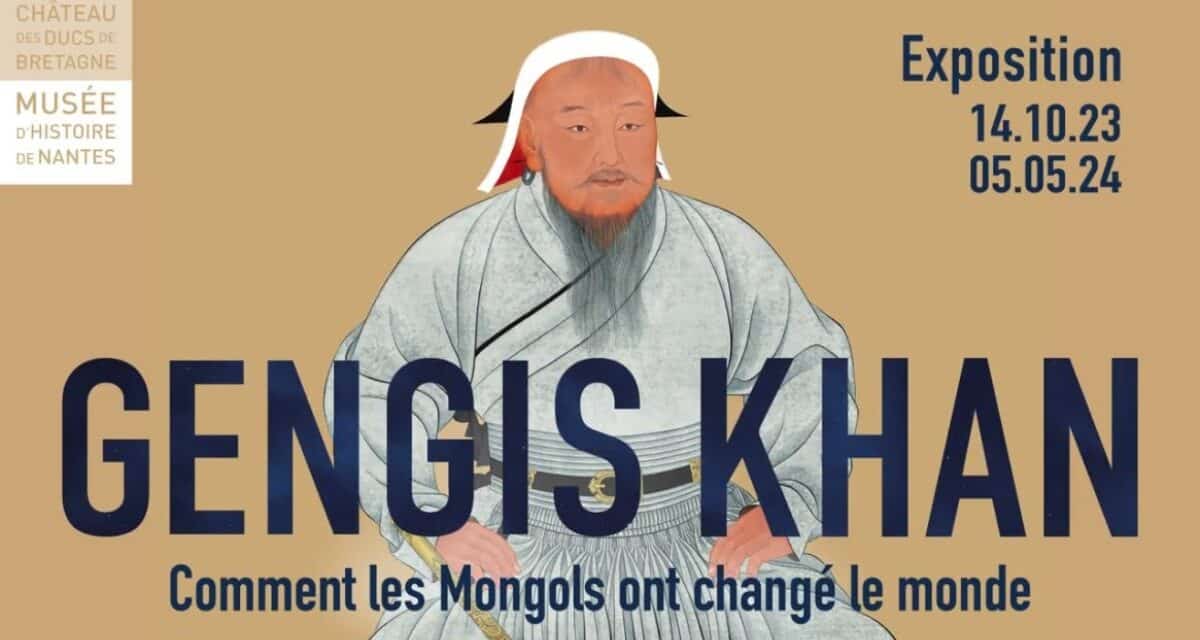 L’exposition sur Gengis Khan à Nantes