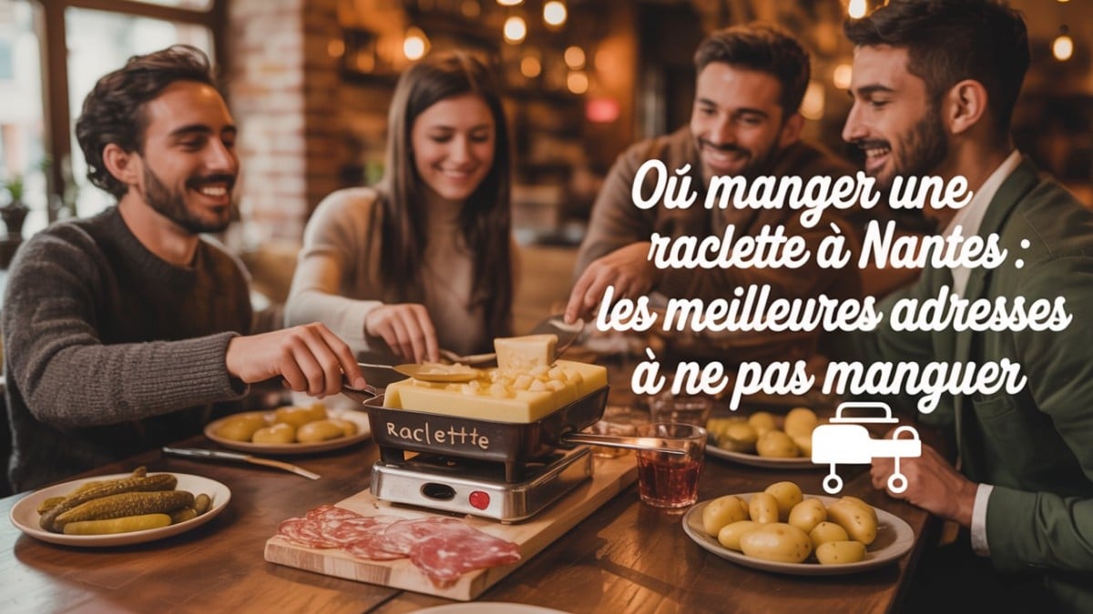 Raclette entre amis Nantes